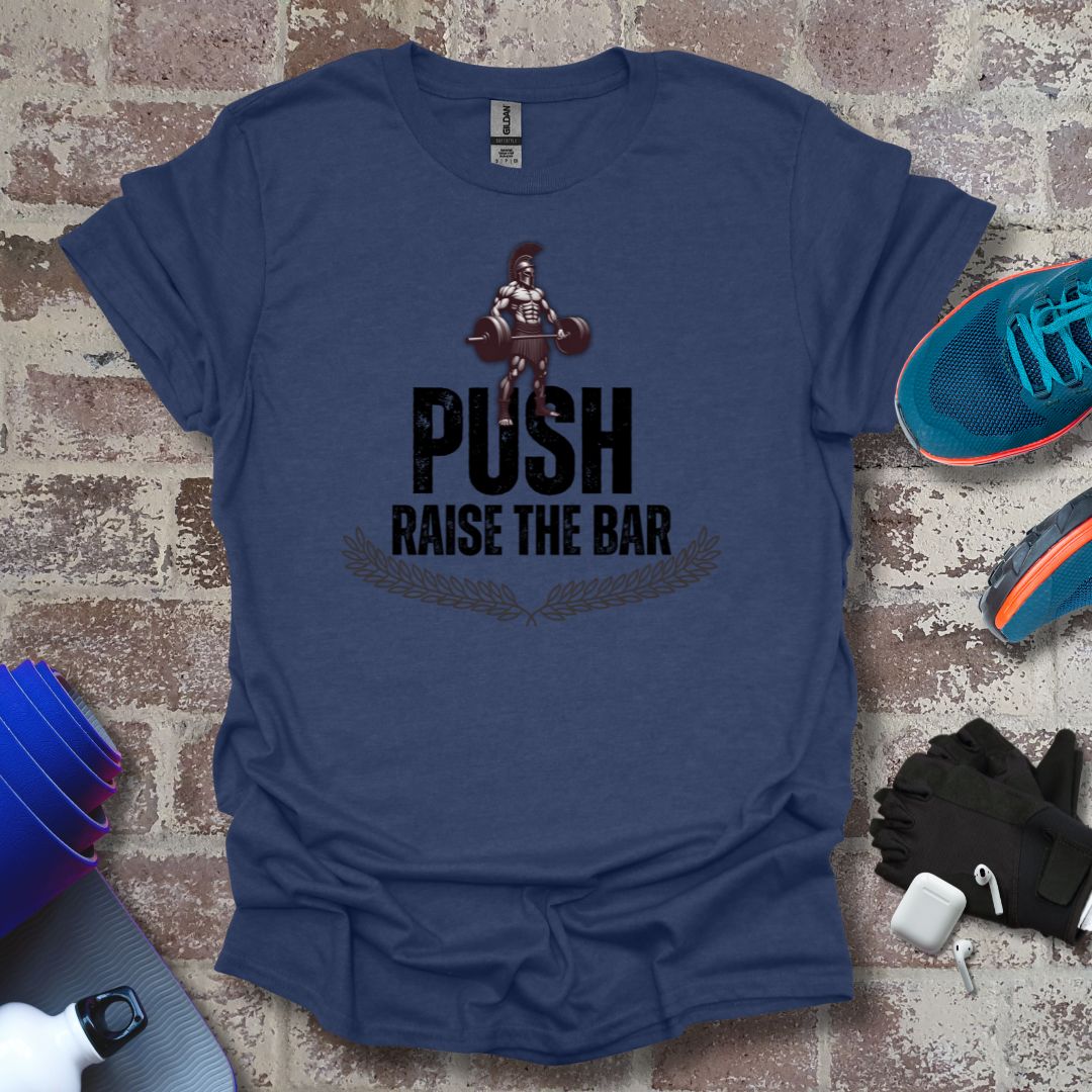 Motivational Fitness T-Shirt - 'Push Raise the Bar' - Unisex Softstyle