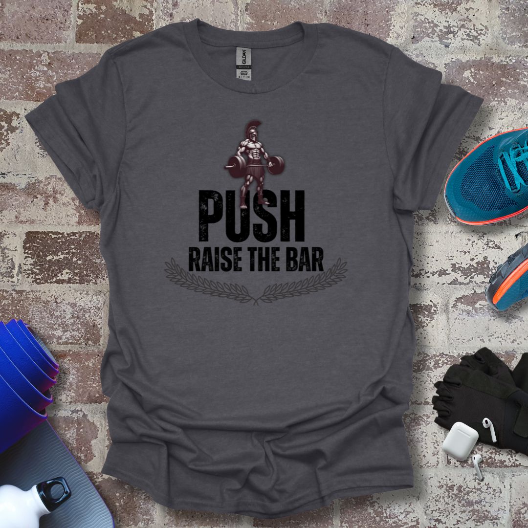 Motivational Fitness T-Shirt - 'Push Raise the Bar' - Unisex Softstyle