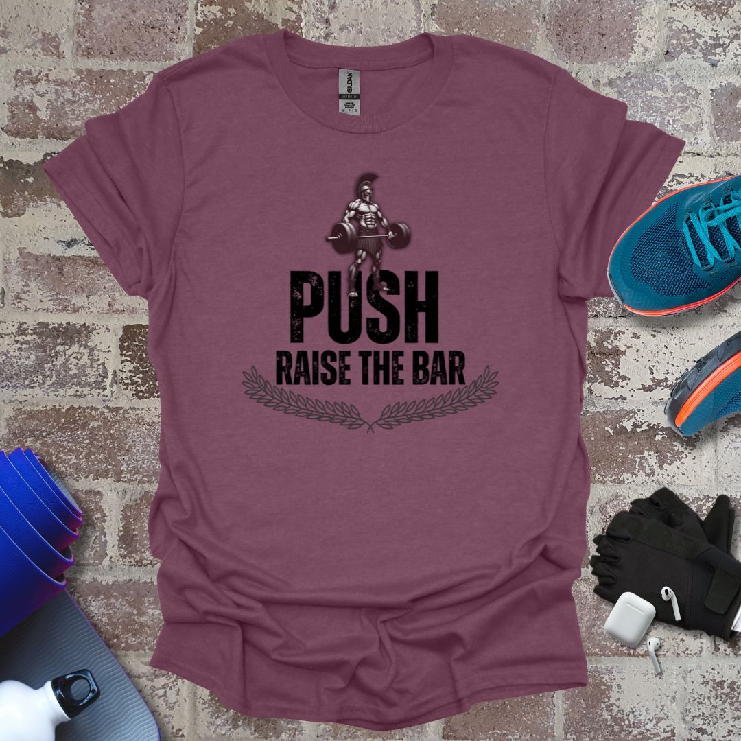 Motivational Fitness T-Shirt - 'Push Raise the Bar' - Unisex Softstyle