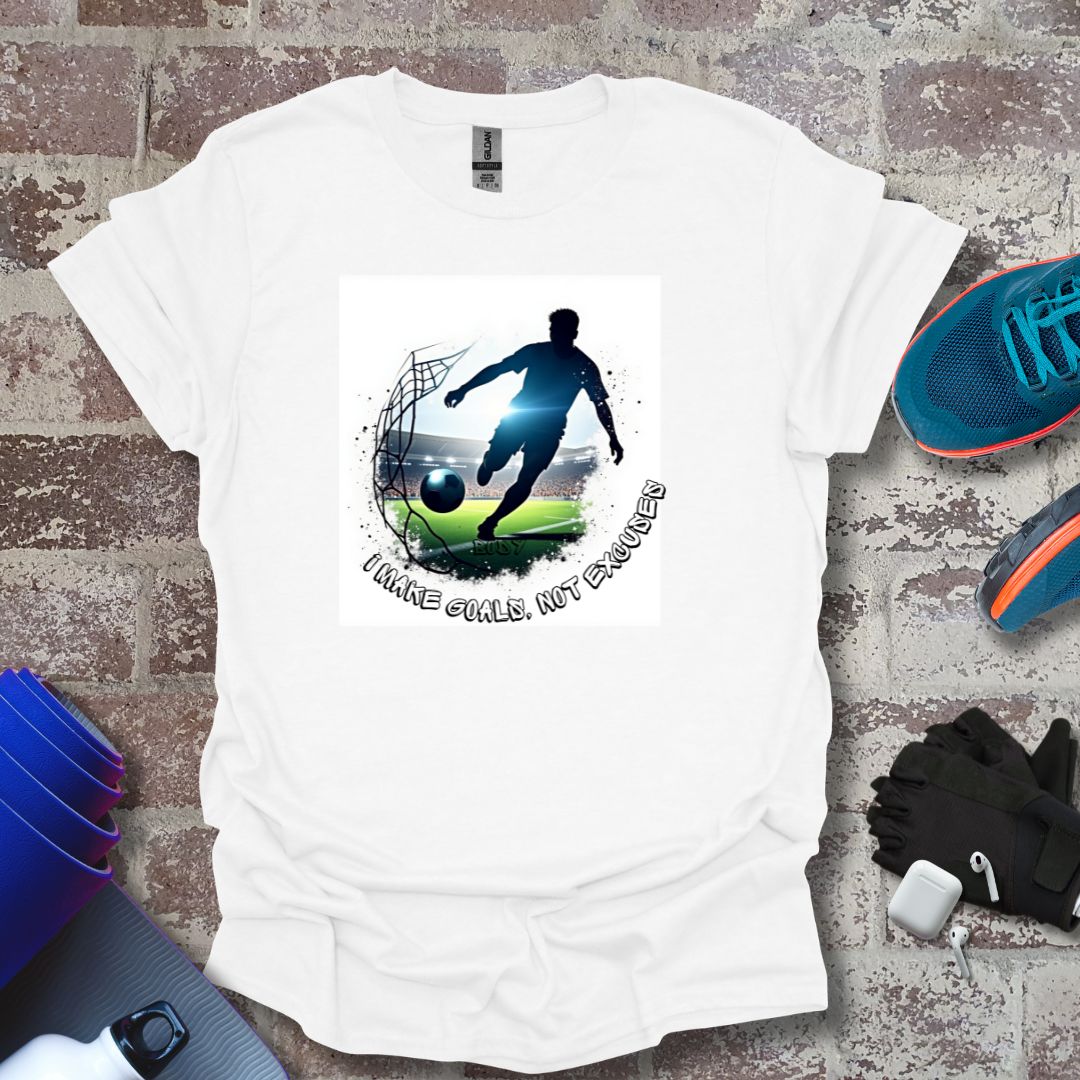 Soccer Motivational T-Shirt - "I Make goals, not excuses"