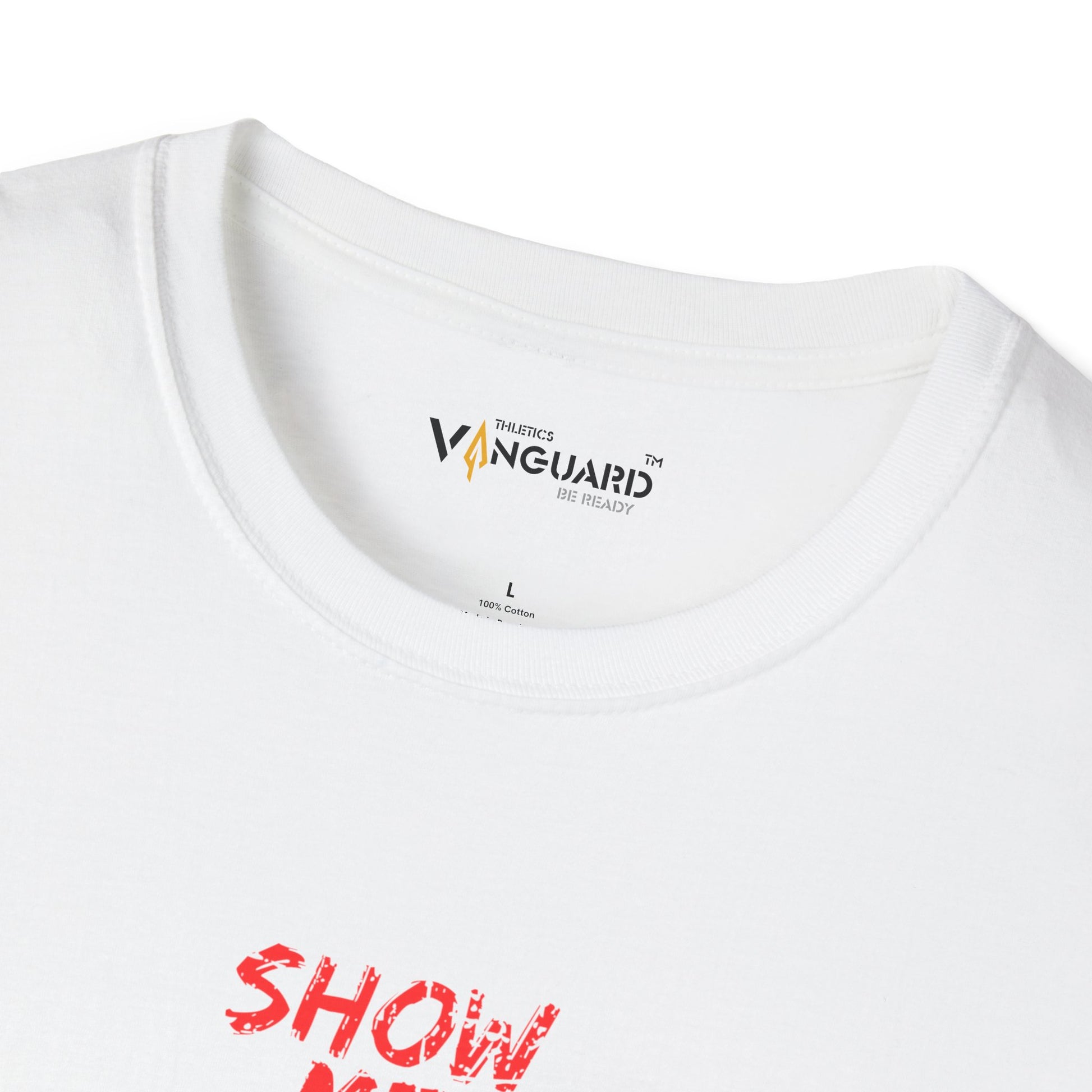 "Show Me What You Got!" - fitness motivation tee - Vanguard Athletics - Be ready