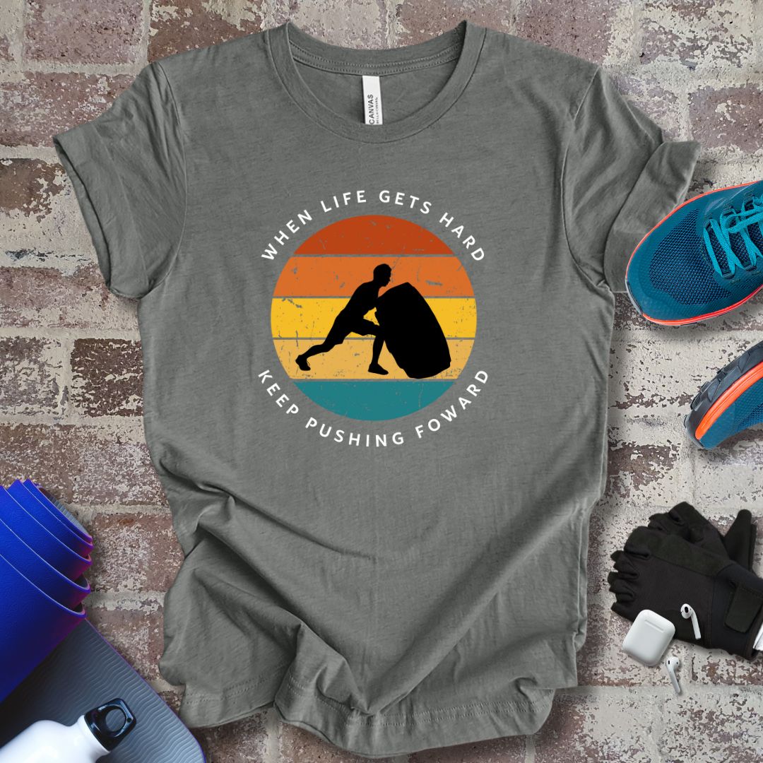 'When life gets hard, keep pushing forward', gym motivation Sunset Retro colors - Vanguard Athletics - Be ready