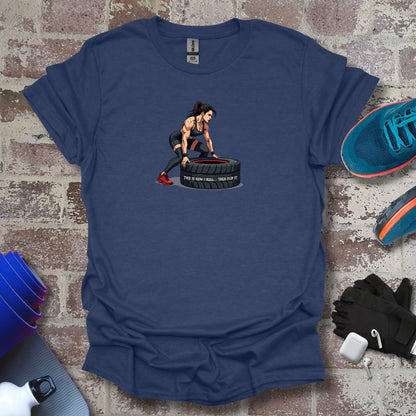 Cross Fitness motivation Woman T-Shirt - "This Is How I Roll....The flip up"