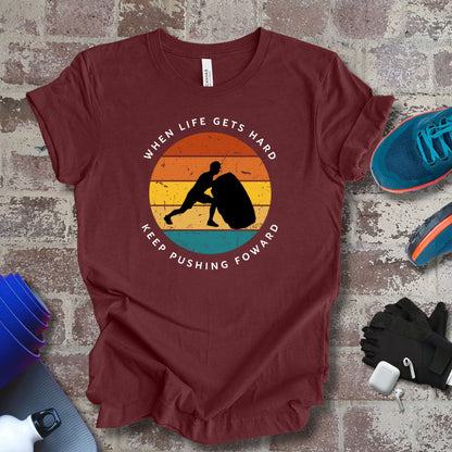 'When life gets hard, keep pushing forward', gym motivation Sunset Retro colors - Vanguard Athletics - Be ready