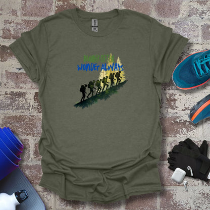 "Wander often, Wonder Always" - Hiking Enthusiast