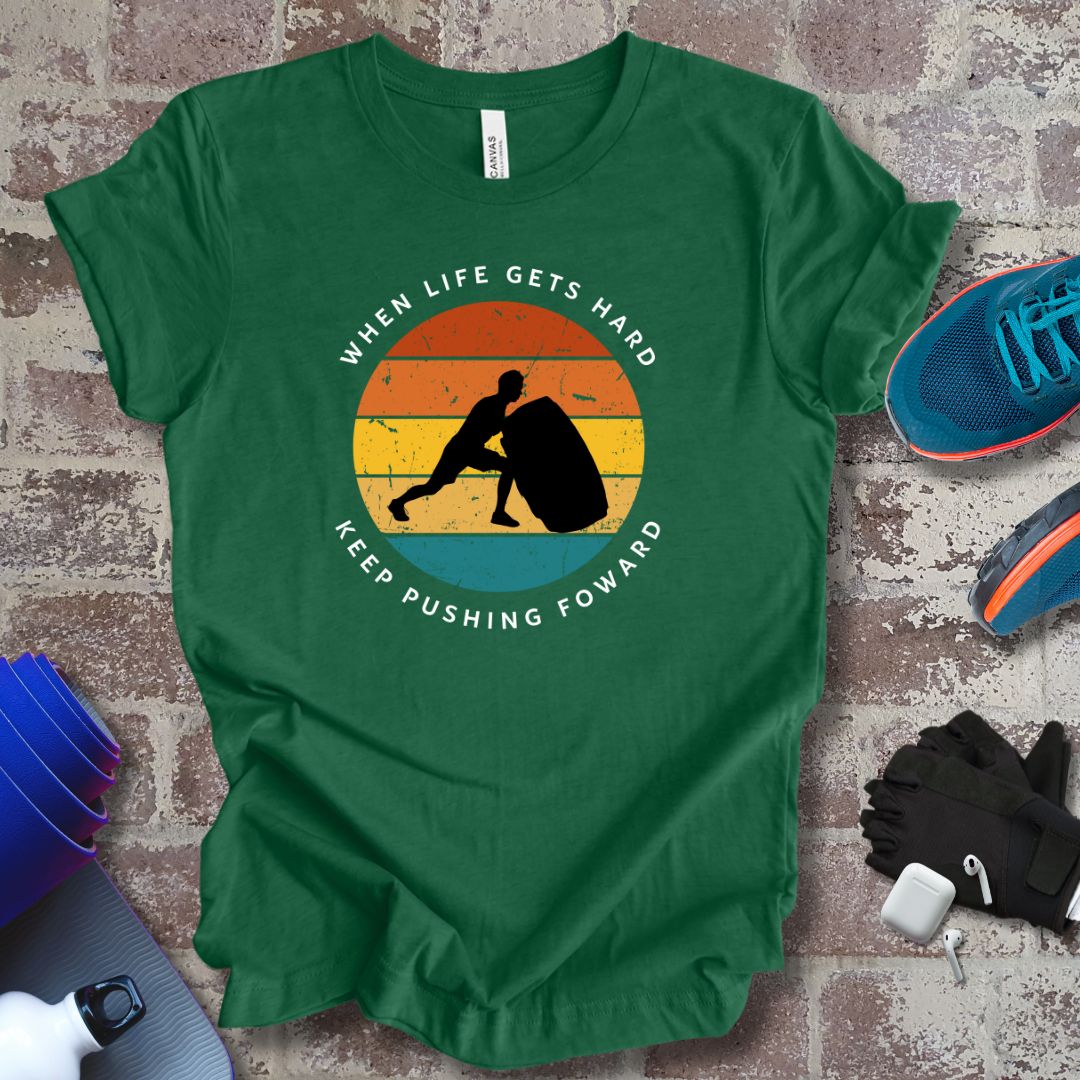 'When life gets hard, keep pushing forward', gym motivation Sunset Retro colors - Vanguard Athletics - Be ready