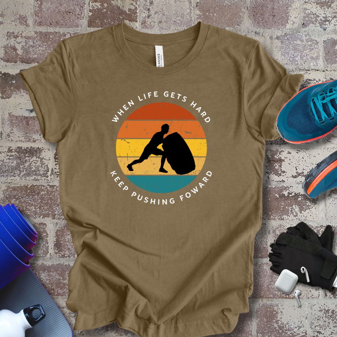 'When life gets hard, keep pushing forward', gym motivation Sunset Retro colors - Vanguard Athletics - Be ready