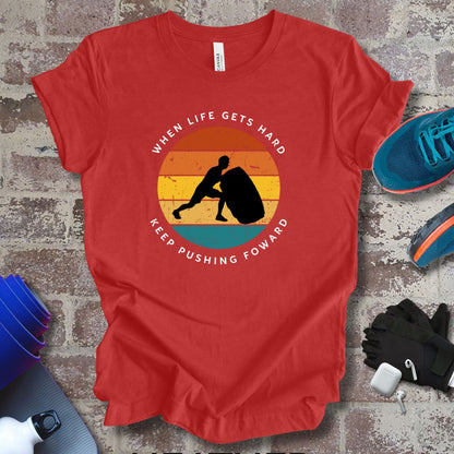 'When life gets hard, keep pushing forward', gym motivation Sunset Retro colors - Vanguard Athletics - Be ready